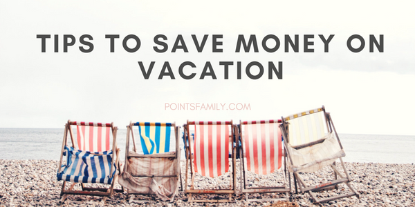 Save Money on Vacation