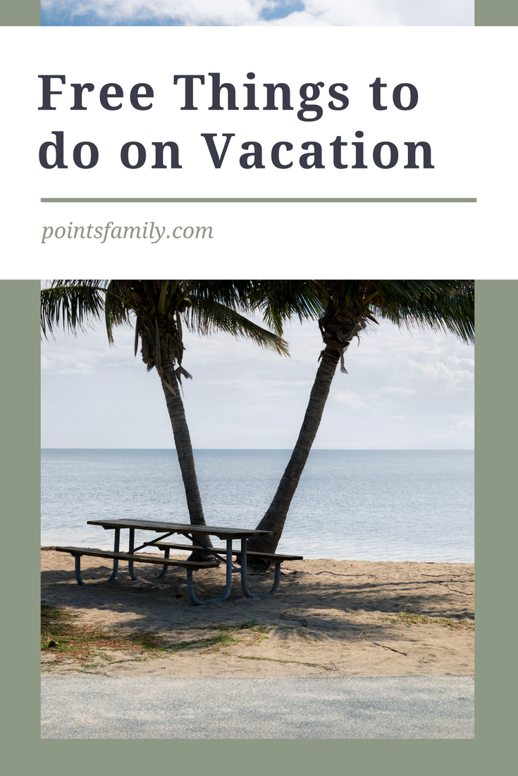 There are plenty of free things every area has to offer. Here are 15 free things to do on vacation and how to find even more free things to do.